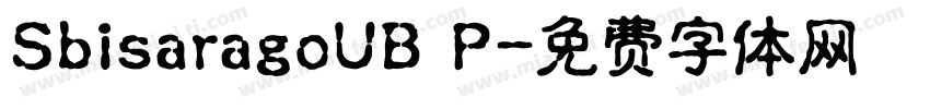 SbisaragoUB P字体转换